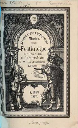 Festkneipe zur Feier des 90. Geburtsfestes S.M. des deutschen Kaisers : 9. März 1887.