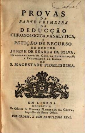 Deducção Chronologica E Analytica, [3]. Provas Da Parte Primeira
