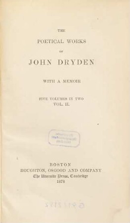 The poetical works of John Dryden : with a memoir : five volumes in two, 2