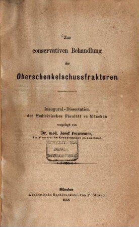 Zur conservativen Behandlung der Oberschenkelschussfrakturen