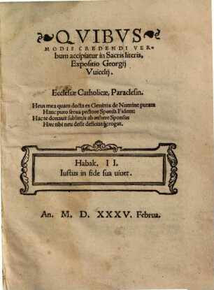 Qvibvs Modis Credendi Verbum accipiatur in Sacris literis, Expositio Georgij Vuicelij