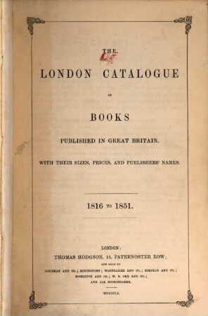 The London Catalogue of books published in Great Britain. 1, 1816 - 1851