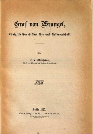 Graf von Wrangel, Königlich Preußischer General-Feldmarschall