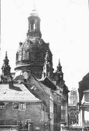 Dresden, Frauenkirche von der Terrasse; Bähr, George; Fehre, Johann Gottfried