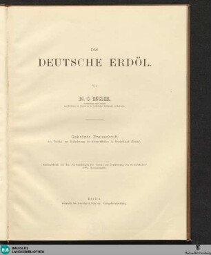 Das deutsche Erdöl : gekrönte Preisschrift des Vereins zur Beförderung des Gewerbfleisses in Deutschland (Berlin)