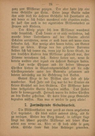 7. Fortwährende Geduldsarbeit
