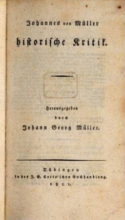 Johannes von Müllers sämmtliche Werke. 10, Historische Kritik ; [1]