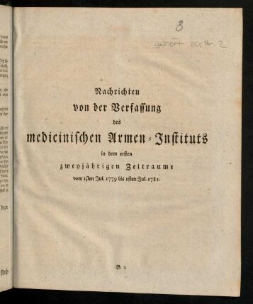 11-30, Nachrichten von der Verfassung des medicinischen Armen-Instituts in dem ersten zweyjährigen Zeitraume vom Isten Jul. 1779 bis Isten Jul. 1781.