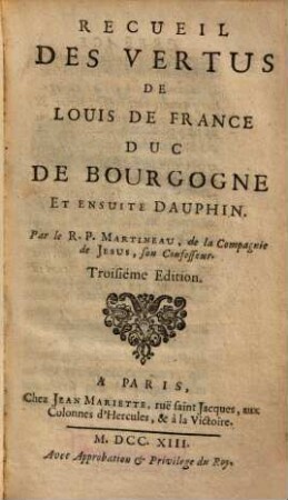 Recueil Des Vertus De Louis De France Duc De Bourgogne Et Ensuite Dauphin