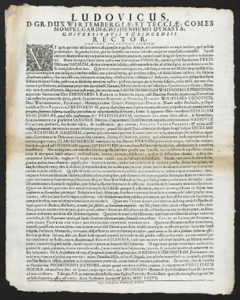 Ludovicus, D. Gr. Dux Wirtembergiae, Et Tecciae, Comes Mompelgardiae, Heidenhemii Dynasta, Universitatis Tubingensis Rector, Omnibus Ista Lecturis Salutem