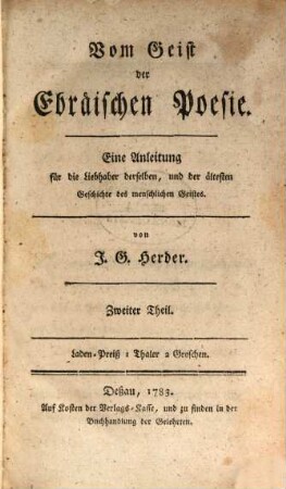 Vom Geist der Ebräischen Poesie : Eine Anleitung für die Liebhaber derselben, und der ältesten Geschichte des menschlichen Geistes, 2