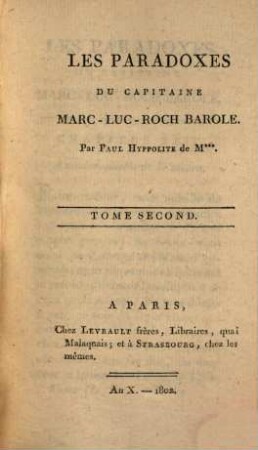 Les Paradoxes du capitaine Marc-Luc-Roch Barole, 2. - 213 S.