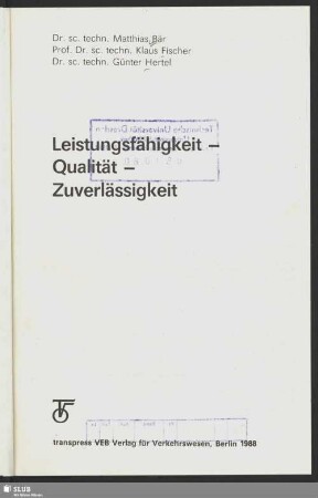 Leistungsfähigkeit - Qualität - Zuverlässigkeit