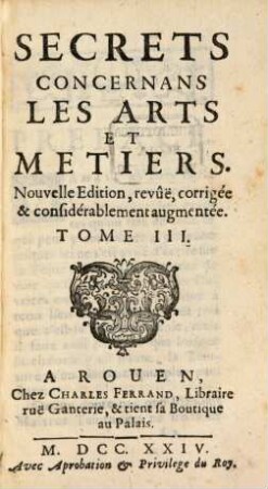 Secrets Concernans Les Arts Et Metiers, 3