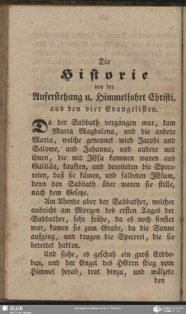 Die Historie von der Auferstehung u. Himmelfahrt Christi, aus den vier Evangelisten
