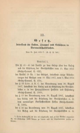 III. Gesetz, betreffend die Kosten, Stempel und Gebühren in Vormundschaftssachen