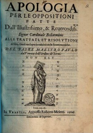 Apologia Per Le Oppositioni Fatte Dall'Illustrissimo, ... Cardinale Bellarminio Alli Trattati ... di Gio. Gersone sopra la validità delle Scommuniche
