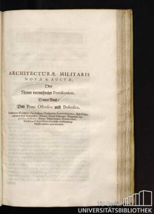 Das Dritte Buch Der Fortification, Von Praxi Offensiva und Defensiva.