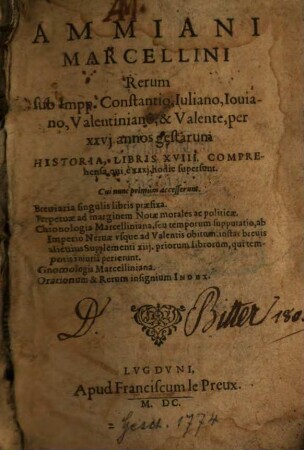 Rerum sub Impp. Constantio, Iuliano, Ioviano, Valentiniano et Valente, per XXVI annos gestarum historia ...