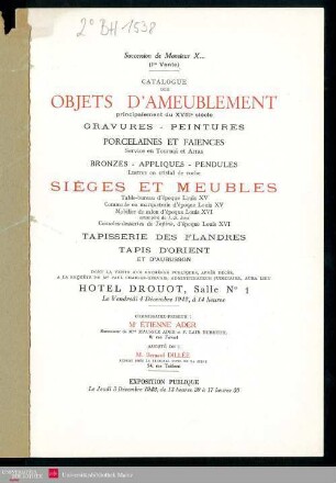 Catalogue des objets d'ameublement principalement du XVIIIe siècle, gravures, peintures, porcelaines et faïences,... sièges et meubles, table-bureau d'époque Louis XV, commode en marqueterie d'époque Louis XV, mobilier de salon d'époque Louis XVI estampillé de J.-B. Sené, consoles-dessertes de Topino, d'époque Louis XVI, tapisserie des Flandres, tapis d'Orient et d'Aubusson, dont la vente aux enchères publiques, après décès, à la requête de Me Paul Charles-Gervais, administrateur judiciaire : succession de Monsieur X... (1ère vente) : vente, Paris, Hôtel Drouot, salle n°1, le vendredi 4 décembre 1942