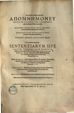 Apomnemonēumatōn, Ek Diaphorōn Tōn Te Kath Hemas, kai tōn thyrathen bibliōn tomoi treis, [1]