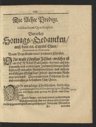 Die Achte Predigt. Sabbathum Quadruplex. Viererley Sontags-Gedancken ... Beym Begräbnüß eines frommen Christen.