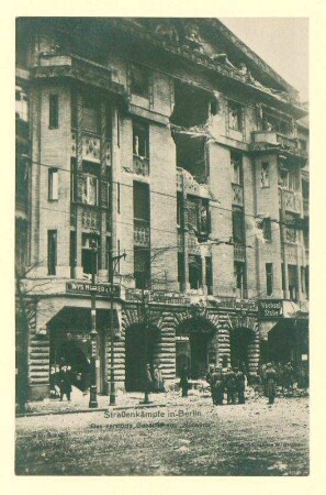 "Straßenkämpfe in Berlin. Das zerstörte Gebäude des Vorwärts"