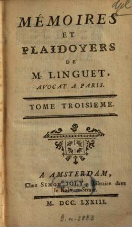 Mémoires Et Plaidoyers De M. Linguet, Avocat A Paris. 3