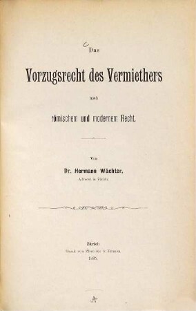 Das Vorzugsrecht des Vermiethers nach römischem und modernem Recht