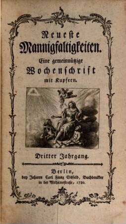 Neueste Mannigfaltigkeiten : eine gemeinnützige Wochenschrift, 3. 1779 (1780)