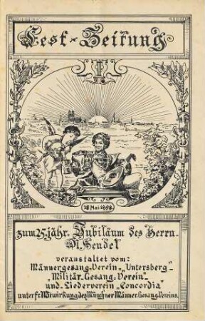 Fest-Zeitung zum 25.jähr. Jubiläum des Herrn M. Sendel : 18. Mai 1898