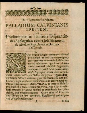 [Teil 1] Palladium Calvinianis Ereptum, seu Praeliminaris in Taufreri Disputationes Apologeticas contra Joh. Piscatorem de Absoluto Reprobationis Decreto Dissertatio.