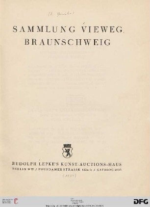 Nr. 2025: Katalog / Rudolph Lepke's Kunst-Auctions-Haus, Berlin: Sammlung Vieweg : Versteigerung 18.3.1930