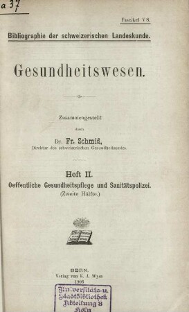 2,2: Oeffentliche Gesundheitspflege und Sanitätspolizei : (zweite Hälfte)