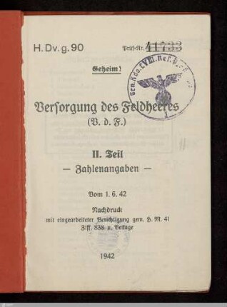 2: Zahlenangaben : vom 1. 6. 42. Nachdr. mit eingearb. Berichtigung gem. H.M. 41 Ziff. 838 u. Beilage