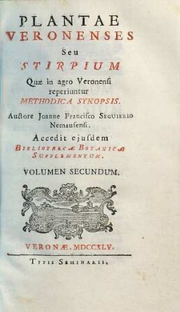Plantae Veronenses Seu Stirpium Quae in agro Veronensi reperiuntur Methodica Synopsis, 2