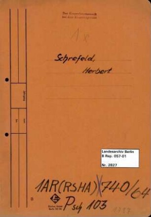 Personenheft Herbert Schrefeld (*19.08.1906, +22.11.1943), Polizeiinspektor und SS-Obersturmführer