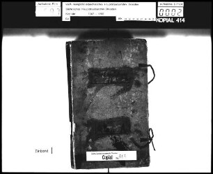 Kopial der Geheimen Kammerkanzlei / Alte Aufschrift: "Bey Copial", Alte Nr. 30 A
