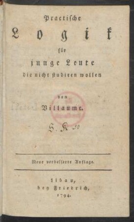 Practische Logik für junge Leute die nicht studiren wollen