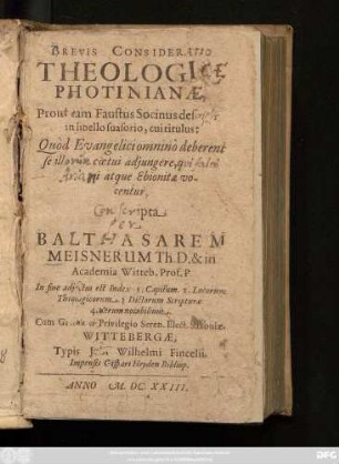 Brevis Consideratio Theologiae Photinianae, Prout eam Faustus Socinus descripsit in libello suasorio, cui titulus: Quod Evangelici omnino deberent se illorum coetui adiungere, qui falso Ariani atque Ebionitae vocentur