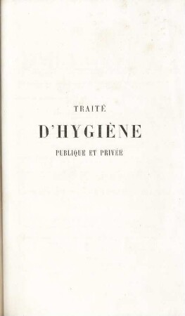 Traité d'hygiène publique et privée