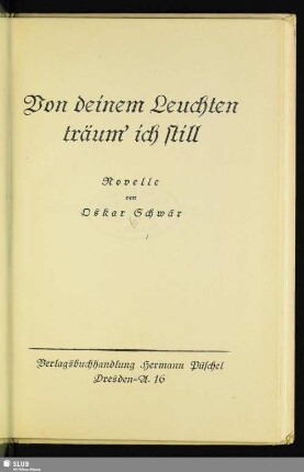 Von deinem Leuchten träum' ich still : Novelle