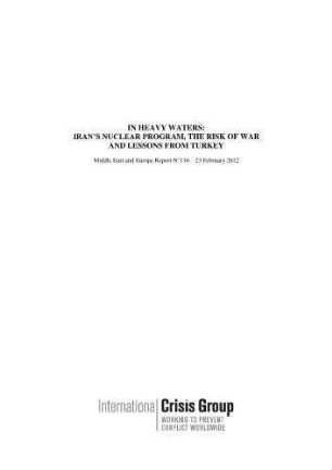 In heavy waters: Iran's nuclear program, the risk of war and lessons from Turkey