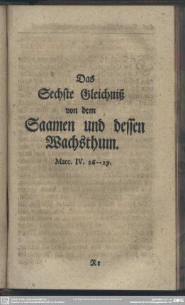 Das Sechste Gleichniß von dem Saamen und dessen Wachsthum