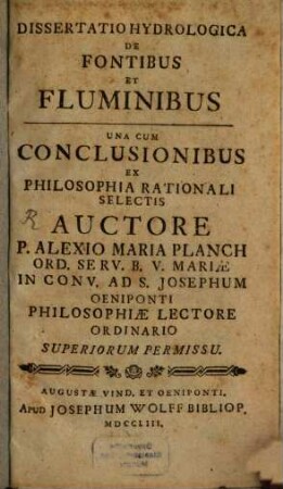 Dissertatio Hydrologica De Fontibus Et Fluminibus : Una Cum Conclusionibus Ex Philosophia Rationali Selectis