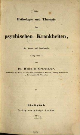 Die Pathologie und Therapie der psychischen Krankheiten