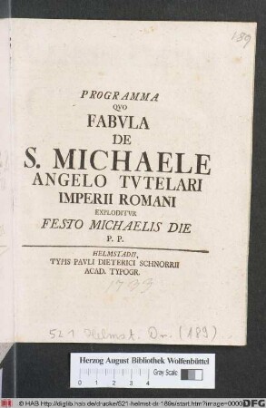 Programma Qvo Fabvla De S. Michaele Angelo Tvtelari Imperii Romani Exploditvr Festo Michaelis Die P. P. : [PP. ipso die Angelorum festo. A. R. S. MDCCXXXIII.]