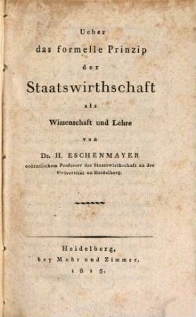 Ueber das formelle Prinzip der Staatswirthschaft als Wissenschaft und Lehre