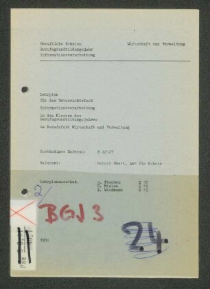 Lehrplan für das Unterrichtsfach Informationsverarbeitung in den Klassen des Berufsgrundbildungsjahres im Berufsfeld Wirtschaft und Verwaltung