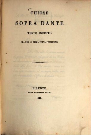 Chiose sopra Dante : testo inedito ora per la prima volta pubblicato